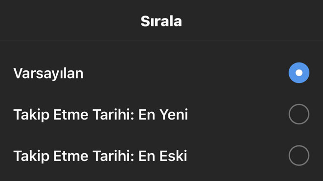 Instagram takip edilenler listesi en çok etkileşimde bulunduğunuz hesapları en üstte gösterecek şekilde geliyor. 